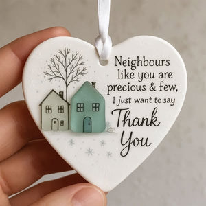 HeartfeltThanks – “Thank You Neighbours” Ornament