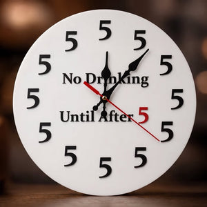 Funny "No Drinking Until After 5" Round Wall Clock