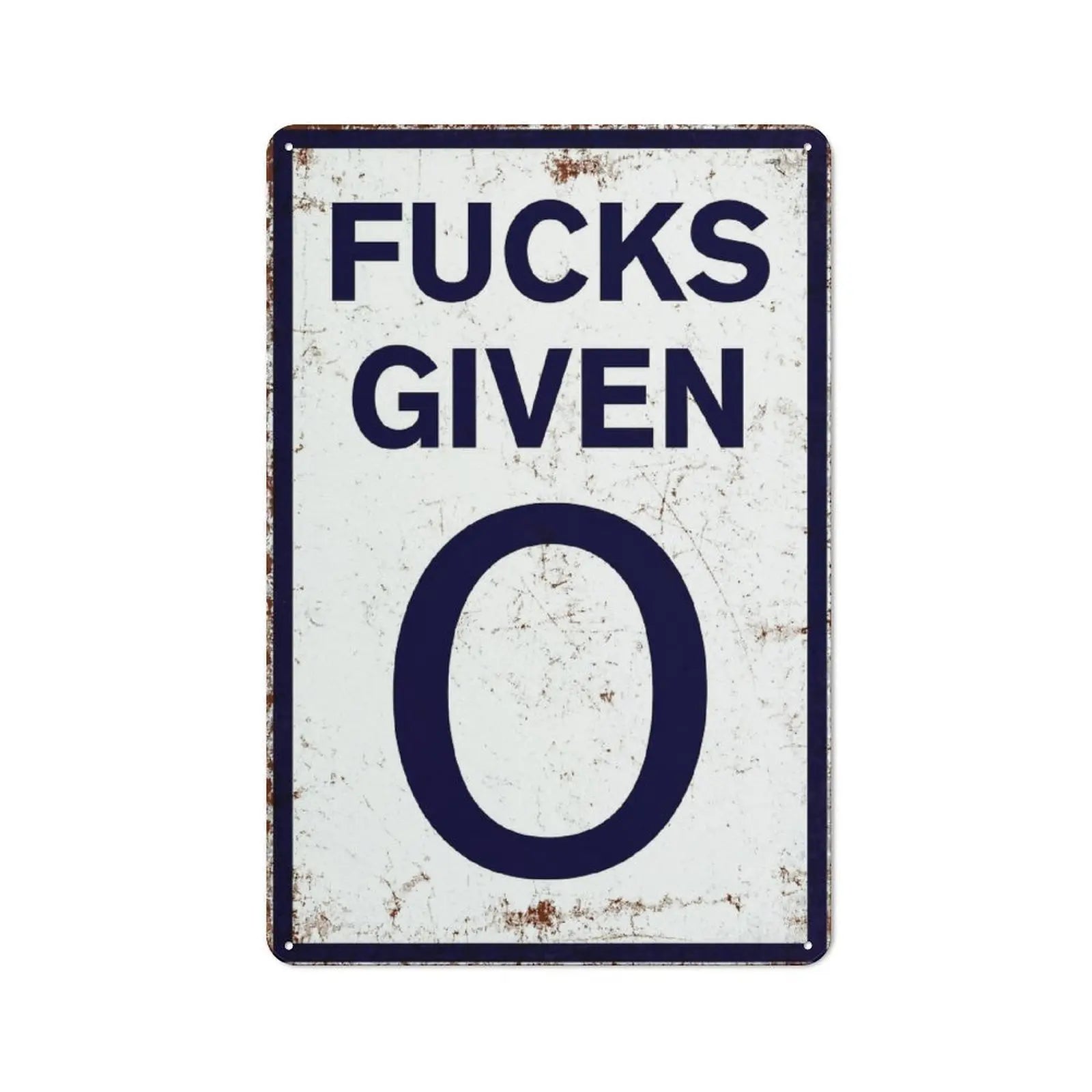 LaughLimit – Vintage Zero Given Metal Wall Sign