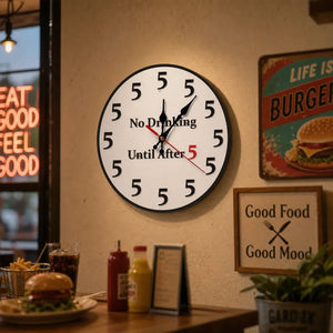FunnyHour – "No Drinking Until After 5" Wall Clock