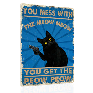 The "Meow Meow Peow Peow" Vintage Black Cat Metal Sign