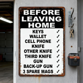 HomeHype – Funny “Before Leaving Home” Metal Sign