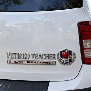 🍎 Retired Teacher Teach Inspire Guide Metal Car Emblem Badge