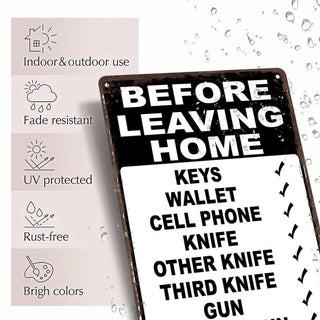 HomeHype – Funny “Before Leaving Home” Metal Sign