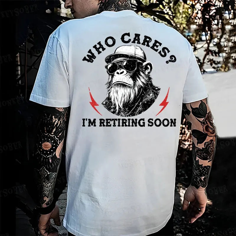 RetireMonkey – Who Cares? I'm Retiring Monkey Graphic T-Shirt