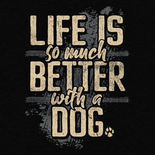 PawLove – Life Is Better With a Dog Graphic T-Shirt