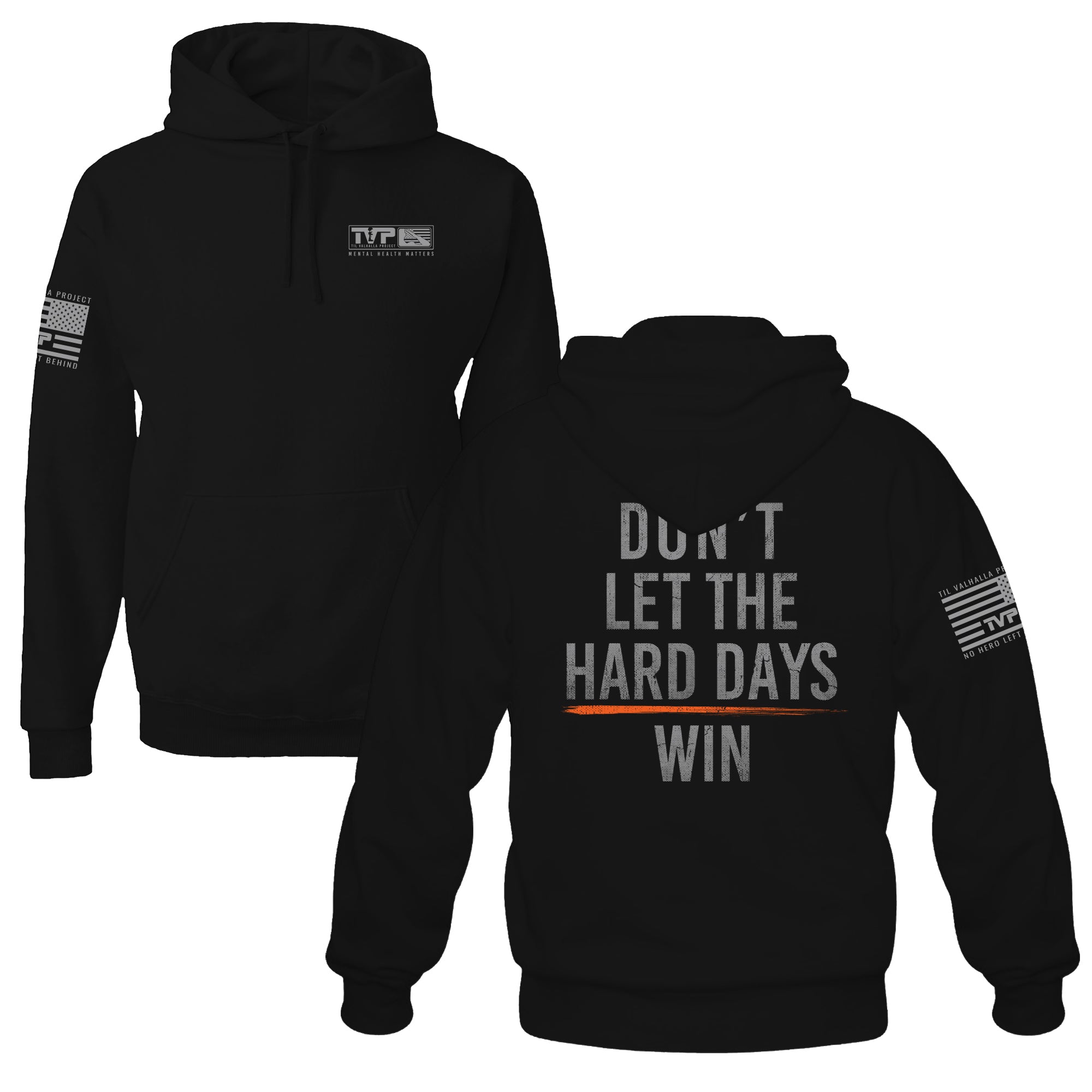HardDays – Don't Let the Hard Days Win Fleece Hoodie