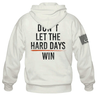 HardDays – Don't Let the Hard Days Win Fleece Hoodie