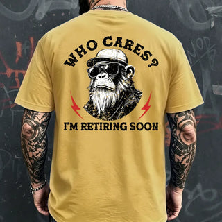 RetireMonkey – Who Cares? I'm Retiring Monkey Graphic T-Shirt