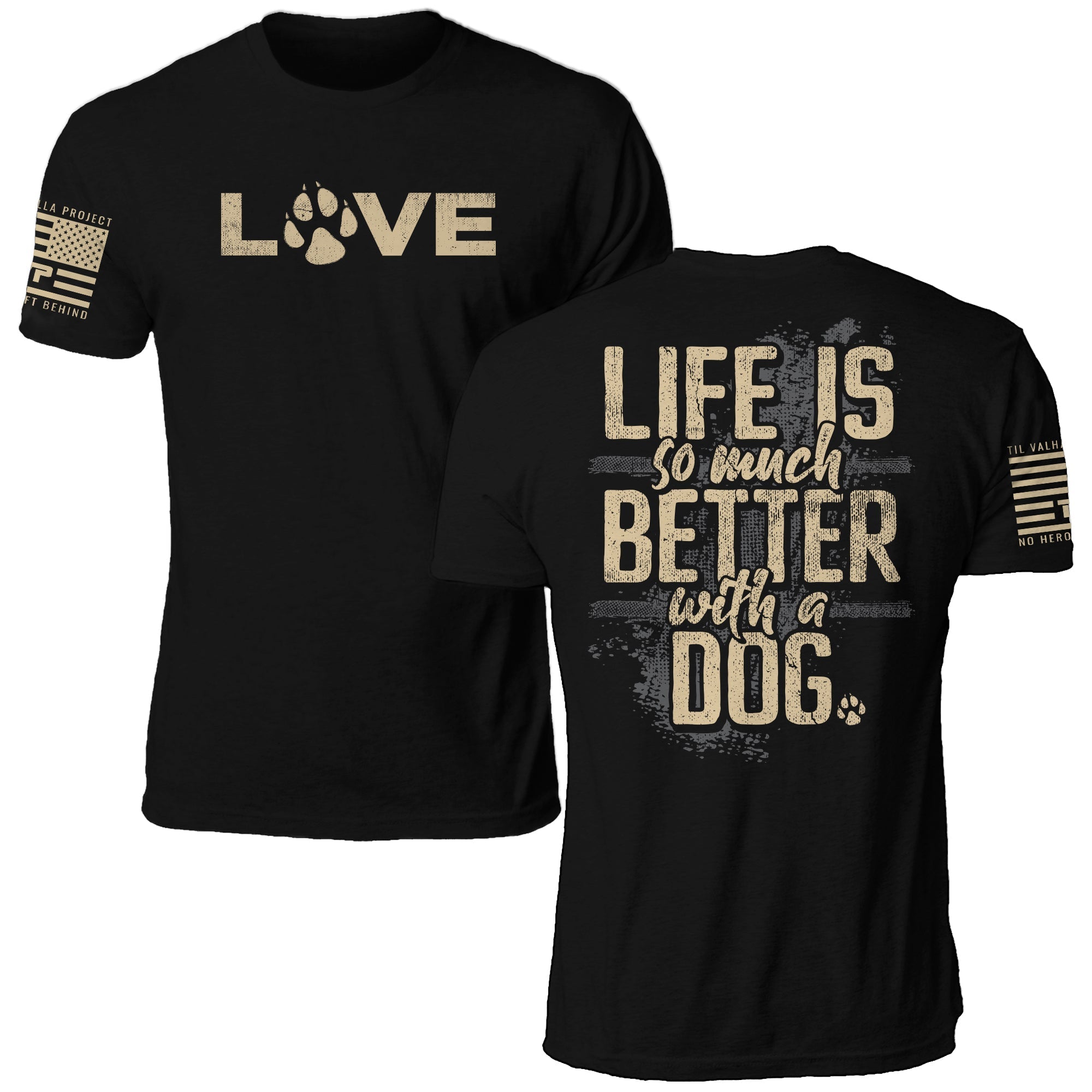 PawLove – Life Is Better With a Dog Graphic T-Shirt