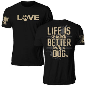 PawLove – Life Is Better With a Dog Graphic T-Shirt