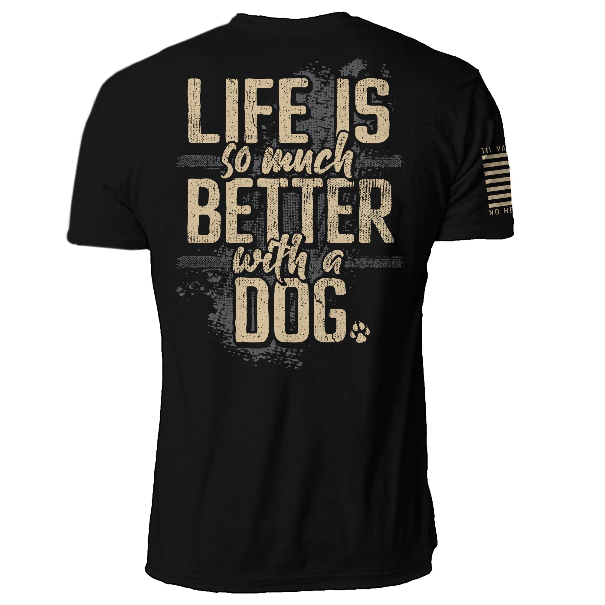 PawLove – Life Is Better With a Dog Graphic T-Shirt