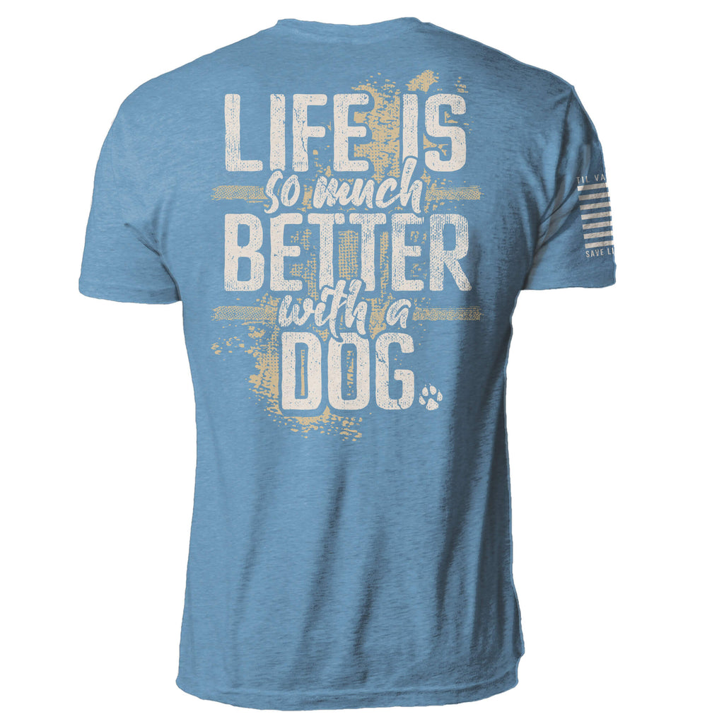 PawLove – Life Is Better With a Dog Graphic T-Shirt