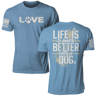 PawLove – Life Is Better With a Dog Graphic T-Shirt